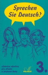 kniha Sprechen Sie Deutsch? 3. učebnice němčiny pro střední a jazykové školy : [kniha pro studenty]., Polyglot 2002