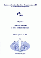 kniha Zdravotní důsledky a rizika znečištění ovzduší odborná zpráva za rok 2008, Státní zdravotní ústav 2009