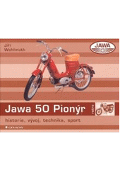 kniha Jawa 50 Pionýr historie, vývoj, technika, sport, Grada 2007