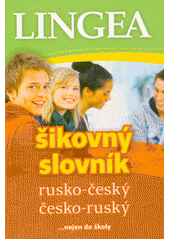 kniha Šikovný slovník rusko-český, česko-ruský, Lingea 2016