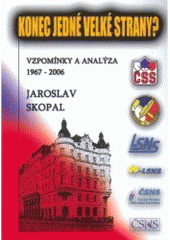 kniha Konec jedné velké strany? vzpomínky a analýza 1967-2006, Marek Belza 2007