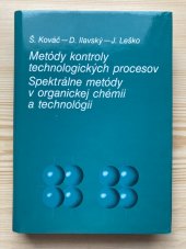 kniha Metódy kontroly technologických procesov Spektrálne metódy v organickej chemii, Alfa 1987