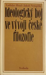 kniha Ideologický boj ve vývoji české filozofie, Svoboda 1975