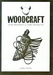 kniha Woodcraft lesní moudrost a lesní bratrstvo, Votobia 1999
