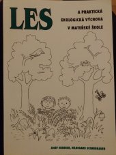 kniha Les a praktická ekologická výchova v mateřských školách, Pražské ekologické centrum 1996