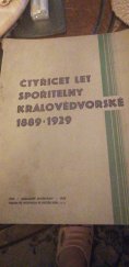 kniha Čtyřicet let spořitelny Královedvorský 1889-1929, Městská spořitelna Dvůr králové nad labem 1929