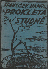 kniha Prokletá studně, A. Šefl 1926