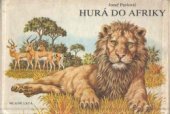 kniha Hurá do Afriky, Mladé letá 1990