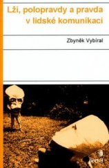 kniha Lži, polopravdy a pravda v lidské komunikaci, Portál 2015