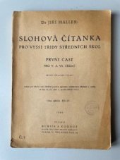 kniha SLOHOVÁ ČÍTANKA PRO VYŠŠÍ TŘÍDY STŘEDNÍCH ŠKOL PRVNÍ ČÁST, PRO V. A VI. TŘÍDU, Bursík a Kohout 1948