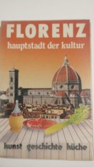 kniha Florenz durch die Jahrhunderte Hauptstadt der Kultur, A-Z Editrice 1986