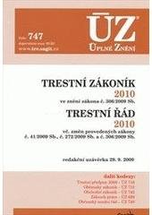 kniha Trestní zákoník 2010 ve znění zákona č. 306/2009 ; Trestní řád 2010 : vč. změn provedených zákony č. 41/2009 Sb., č. 272/2009 Sb. a č. 306/2009 Sb. : redakční uzávěrka 29.9.2009, Sagit 2009