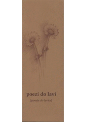 kniha Poezí do laví (poezie do lavice), Lupus 2008