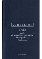 kniha Bruno, aneb, O božském a přírodním principu věcí rozhovor, Oikoymenh 2021