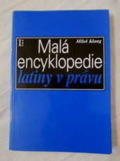 kniha Malá encyklopedie latiny v právu slova, slovní obraty a úsloví z latiny pro právníky, Linde 1995