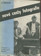 kniha Nové cesty fotografie [Kniha pro fotografující], E. Beaufort 1948