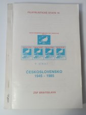 kniha Filatelistické state 15 Československo 1945-1985, Zvaz slovenských filatelistov 1985