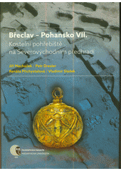 kniha Břeclav – Pohansko VII. - Kostelní pohřebiště na Severovýchodním předhradí, Muni press 2016