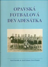 kniha Opavská fotbalová devadesátka 1907-1997, Grafico 1997
