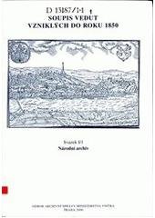 kniha Soupis vedut vzniklých do roku 1850. Svazek I/1, - Národní archiv, Odbor archivní správy MV 2006