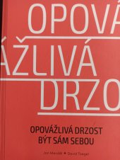 kniha Opovážlivá drzost být sám sebou, Euromedia 2022