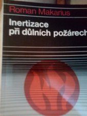 kniha Inertizace při důlních požárech, Nakladatelství technické literatury 1993