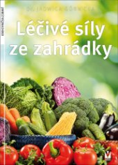 kniha Léčivé síly ze zahrádky, Vašut 2014