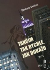 kniha Tančím tak rychle, jak dokážu, Portál 2011