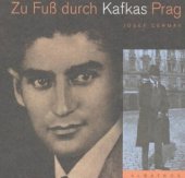 kniha Zu Fuß durch Kafkas Prag, Albatros 2008