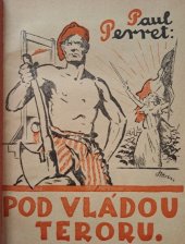 kniha Pod vládou teroru Román, Čechie 1927