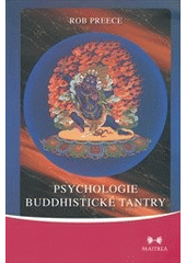 kniha Psychologie buddhistické tantry, Maitrea 2012