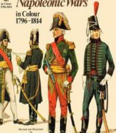 kniha Uniformes of the Napoleonic Wars in colour 1769 - 1814, Blandford 1973