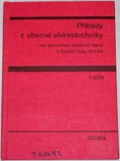 kniha Příklady z obecné elektrotechniky pro posluchače strojních fakult a Vysoké školy báňské, SNTL 1974