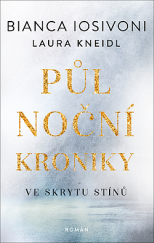 kniha Půlnoční kroniky 1. - Ve skrytu stínů, Red 2021