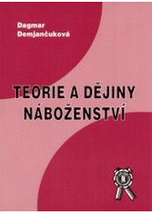 kniha Teorie a dějiny náboženství, Aleš Čeněk 2003