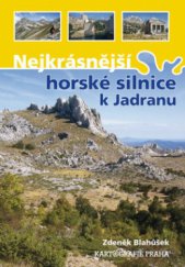 kniha Nejkrásnější horské silnice k Jadranu, Kartografie 2011