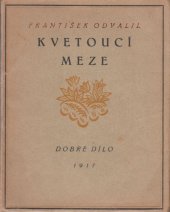 kniha Kvetoucí meze, Dobré dílo 1917