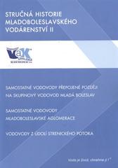 kniha Stručná historie mladoboleslavského vodárenství II, Vodovody a kanalizace 2005