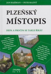 kniha Plzeňský místopis Depa a pročpa se takle řiká?, Starý most 2018