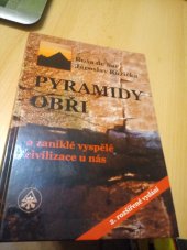 kniha Pyramidy, obři a zaniklé vyspělé civilizace u nás, SAR 2014