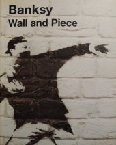 kniha Banksy, Wall and Piece, Random House 2006