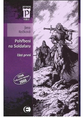 kniha Pohřbeni na Soldafaru 1, Epocha 2008