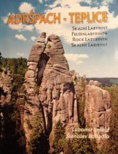 kniha Adršpach - Teplice skalní labyrint : [k 150. výročí zpřístupnění teplických skal (1847)], GaTe 1997