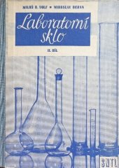 kniha Laboratorní sklo 2. díl Jeho konstrukce, kalibrace, funkce a užití : Určeno výrobcům skleněných přístrojů, chemikům v laboratořích a prac. v odbytu a nákupu skleněného laboratorního inventáře., SNTL 1960