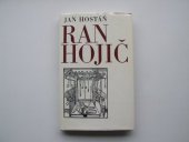 kniha Ranhojič román o vesnickém lékaři [Jakubu Pechancovi], který celý svůj život zasvětil pomoci lidem, Kruh 1972