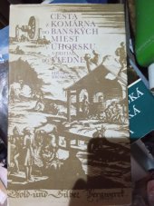 kniha Cesta z Komárna do Banských miest a odtial do viedne , Vydavatelstvo Osveta 1980