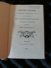 kniha Tylovy večery Jubilejní výbor ze spisů J.K. Tyla pro celovečerní besedy, F. Topič 1926