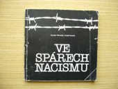 kniha Ve spárech nacismu památník protifašistického boje - Praha-Pankrác, FÚV ČSSPB 1985