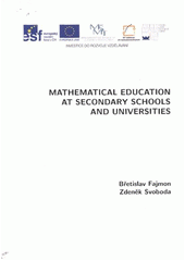 kniha Mathematical education at secondary schools and universities, Vysoké učení technické, Fakulta elektrotechniky a komunikačních technologií, Ústav matematiky 2012