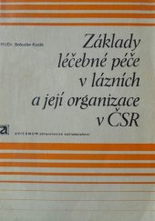 kniha Základy léčebné péče v lázních a její organizace v ČSR, Avicenum 1972